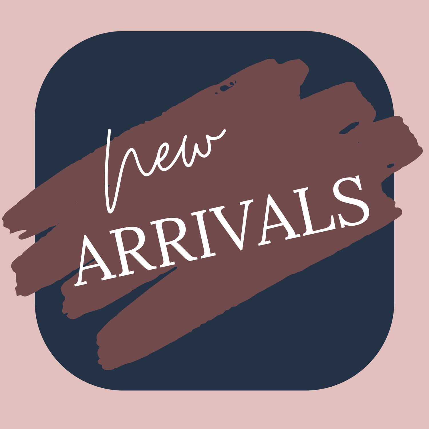 New Arrivals