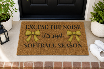 Softball Season Doormat – Excuse The Noise It’s Just Softball Season – Softball Mom Decor – Sports Front Door Mat – Game Day Porch Rug
