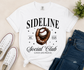 Sideline Social Club Shirt – Baseball Mom Tee – Game Day Shirt – Vintage Baseball Graphic Tee – Sports Mom Shirt – Unisex T-Shirt